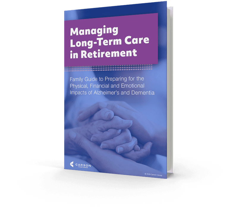 Managing Long-Term Care in Retirement: Family Guide to Preparing for the Physical, Financial and Emotional Impacts of Alzheimer's and Dementia