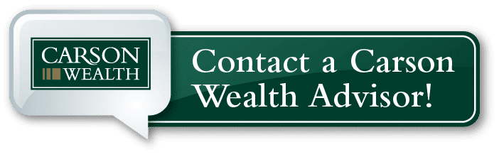 Glad I Did vs Wish I Had | Contact a Carson Wealth Advisor