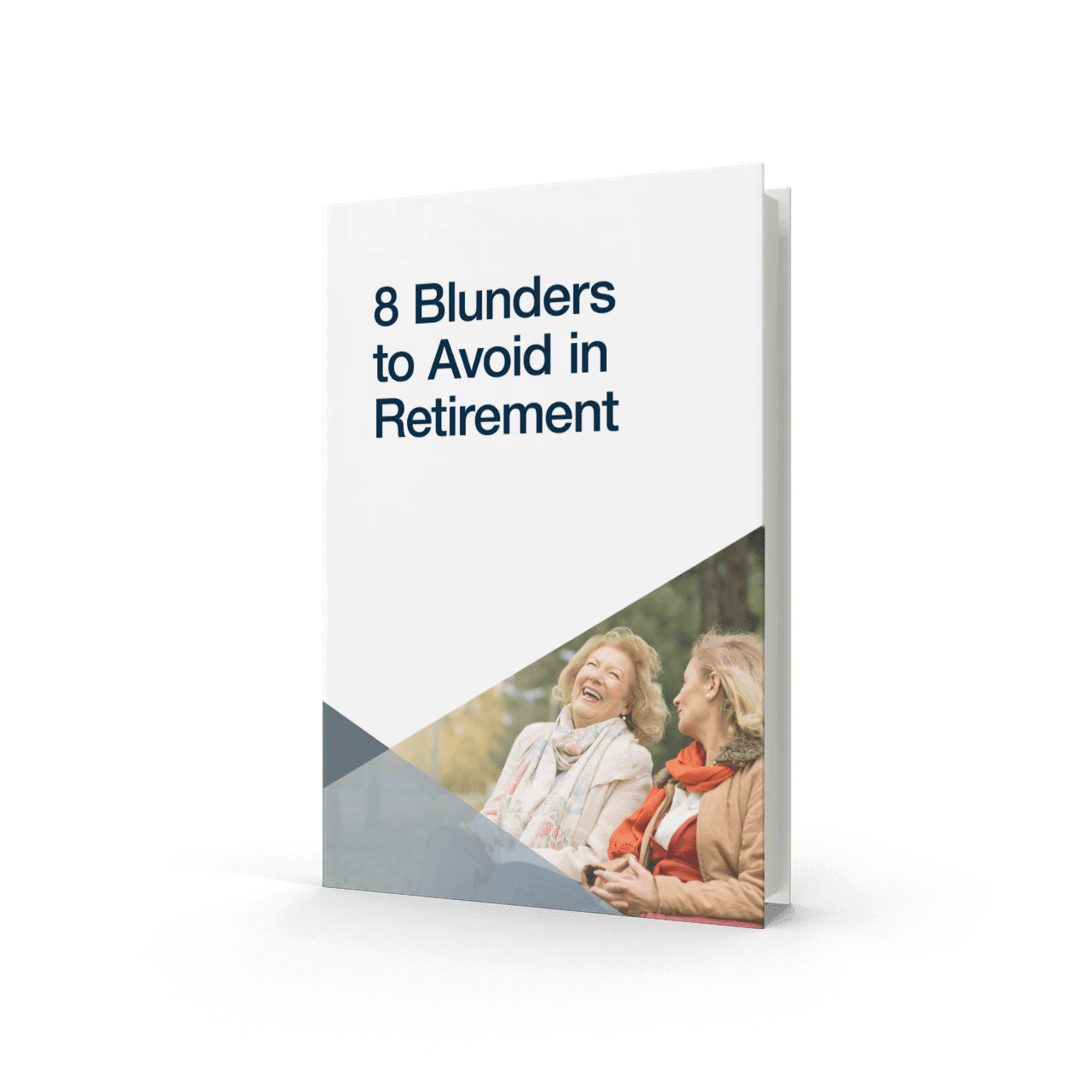 8 Blunders to Avoid in Retirement